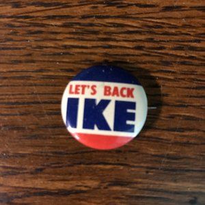 Let's Back Ike Campaign Button